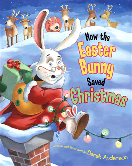 How the Easter Bunnmy Saved Christmas